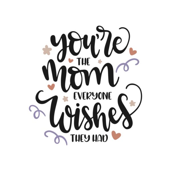 You are the mom everyone wishes they had Thumbnail